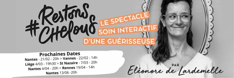 Eléonore de Lardemelle Restons Chelous Soins Energétiques Chant vibratoire